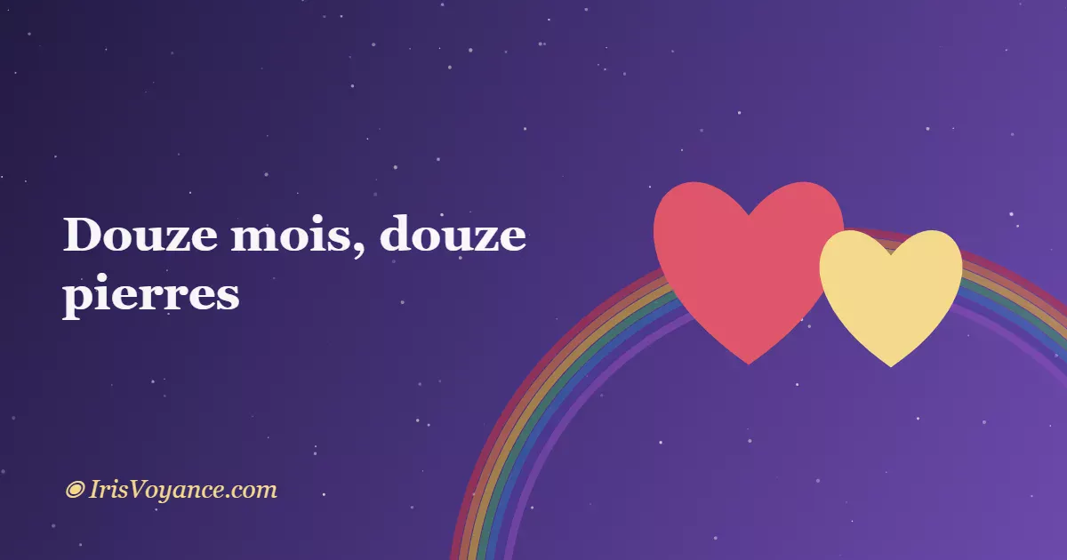 Douze mois, douze pierres